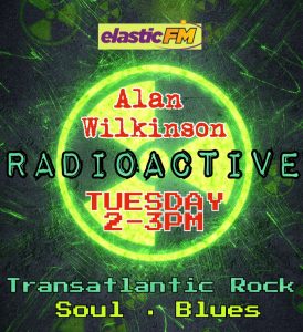 Radio Active – with Alan Wilkinson