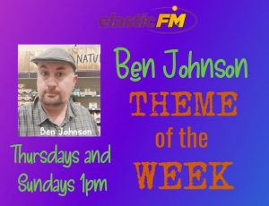 Theme of the Week with Ben Johnson